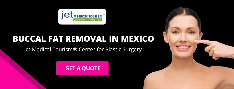 Buccal Fat Removal in Mexico