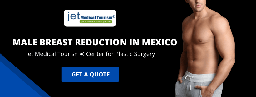 Male Breast Reduction in Mexico