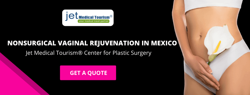 Nonsurgical Vaginal Rejuvenation in Mexico