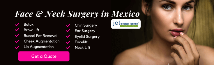 Plastic Surgery in Mexico: Face and Neck Procedures