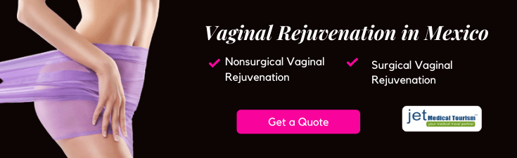 Plastic Surgery in Mexico Vaginal Rejuvenation