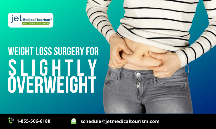 Weight Loss Surgery for Slightly Overweight
