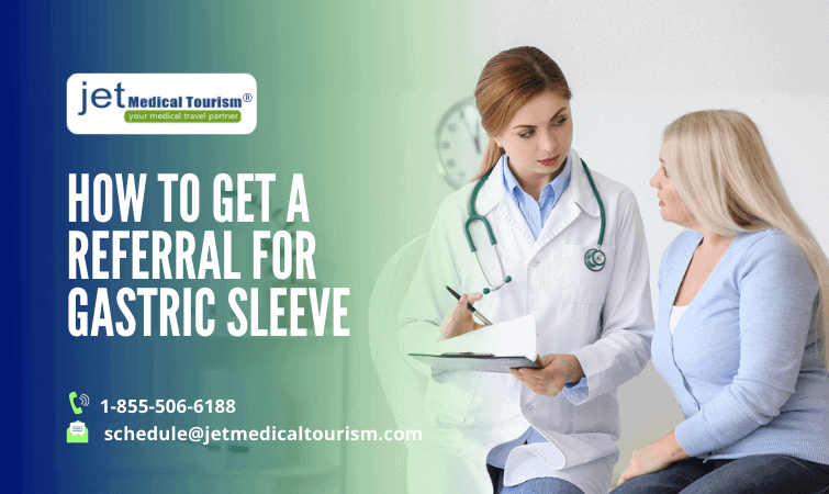 How To Get A Referral For Gastric Sleeve