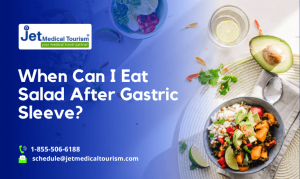 When Can I Eat Salad After Gastric Sleeve?